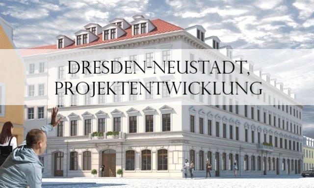 Dresden-Neustadt, Projektentwicklung