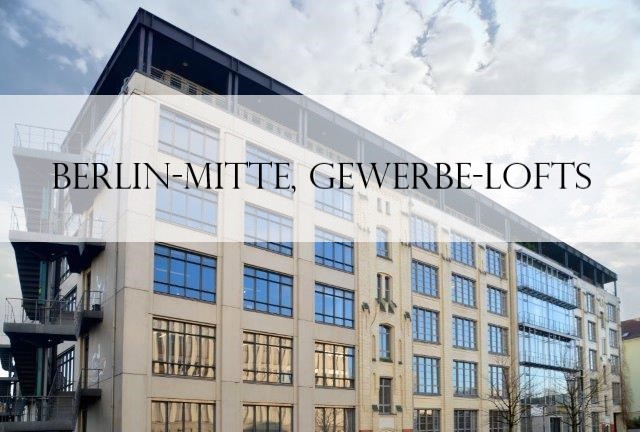 Berlin-Mitte, Gewerbe-Lofts, Vermittlung